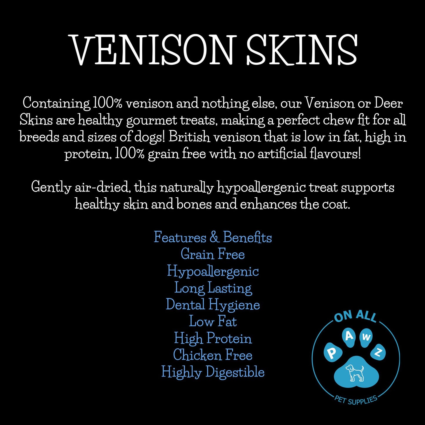 Venison (Deer) Skins 200G